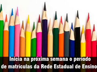 Inicia na próxima semana o período de matrículas da Rede Estadual de Ensino