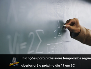 Inscrições para professores temporários seguem abertas até o próximo dia 19 em SC