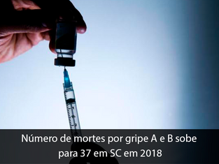 Número de mortes por gripe A e B sobe para 37 em SC em 2018
