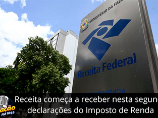 Receita começa a receber nesta segunda declarações do Imposto de Renda