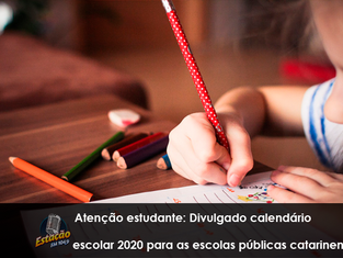 Atenção estudante: Divulgado calendário escolar 2020 para as escolas públicas catarinenses