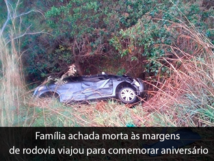 Família achada morta às margens de rodovia viajou para comemorar aniversário