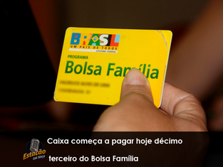 Caixa começa a pagar hoje décimo terceiro do Bolsa Família