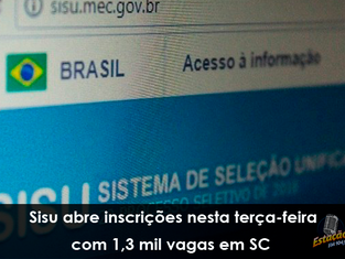Sisu abre inscrições nesta terça-feira com 1,3 mil vagas em SC