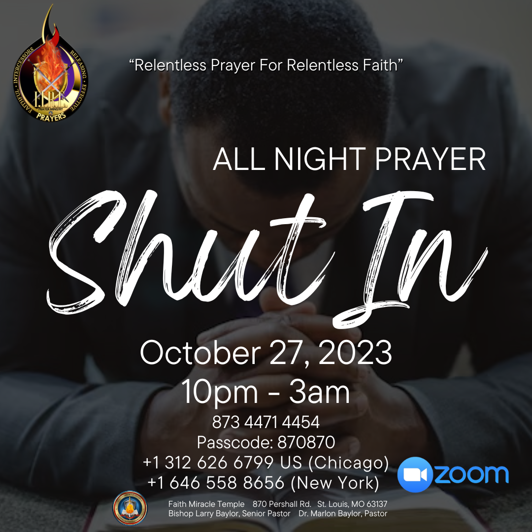 All Night Prayer Shut In Faith Miracle Temple