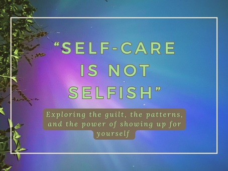 Self-care is not selfish