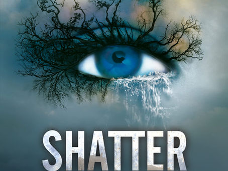 Shatter Me by Tahereh Mafi