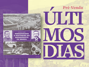 Penúltimo dia da pré-venda do livro sobre o Saneamento