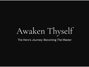 The Hero's Journey: Becoming The Master