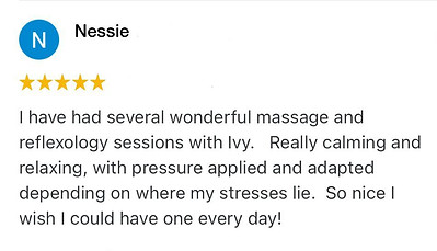 I have had several wonderful massage and reflexology sessions with Ivy. Really calming and relaxing, with pressure applied and adapted depending on where my stresses lie. So nice I wish I could have one every day!
Nessie Positive review for Ivy Lam