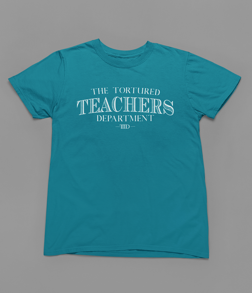 Thumbnail: Tortured Teachers Department Tshirt or Sweatshirt