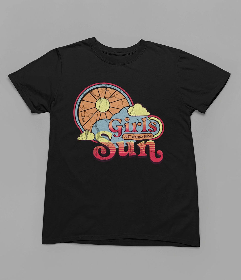 Thumbnail: Girls Just Wanna Have Sun Tshirt