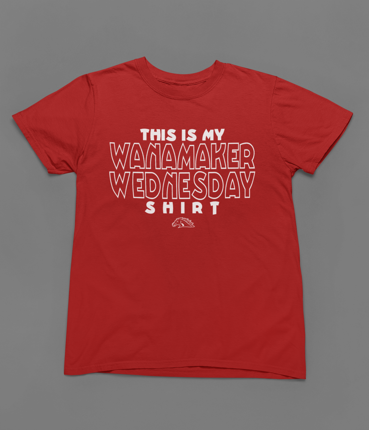 Wanamaker Wednesday Tshirt or Sweatshirt