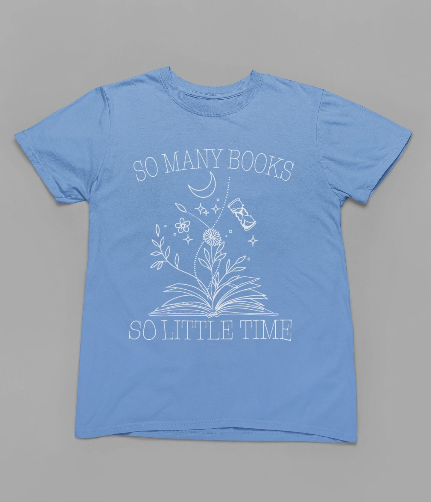 So Many Books Tshirt or Sweatshirt