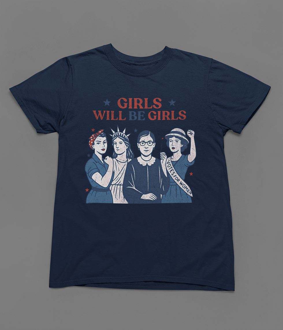 Thumbnail: Girls Will Be Girls Tshirt