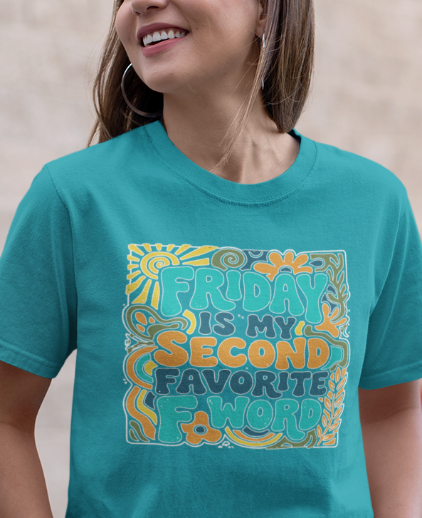 Thumbnail: Friday is my second favorite F word Tshirt - 4 Designs