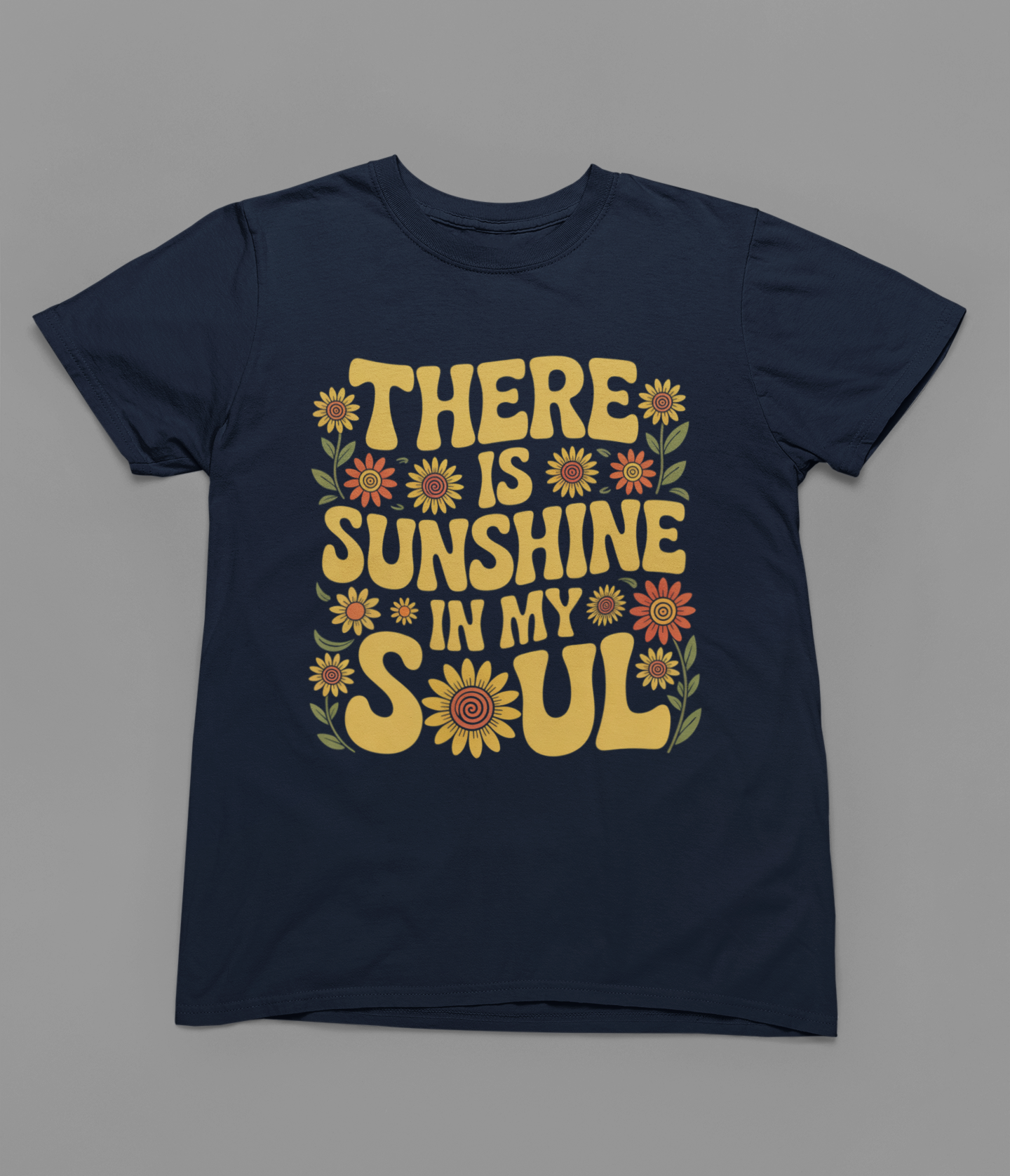 Sunshine In My Soul Tshirt or Sweatshirt