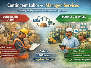 Managed Services vs. Contingent Labor in Supply Chain Operations: Why the Difference Costs More Than You Think