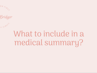 What to include in a Medical Summary