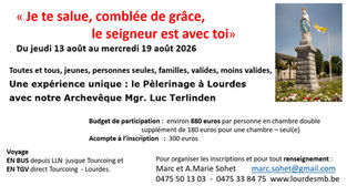 Pèlerinage à Lourdes : « Je te salue, comblée de grâce, le seigneur est avec toi» (13-19 aout 2026)