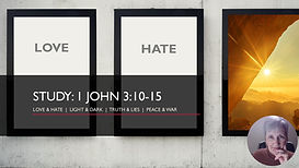 1 JOHN 3 (vss 10-15).jpg