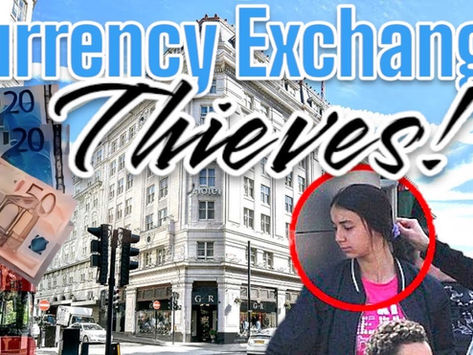 London Travel Alert — currency exchange theft on The Strand