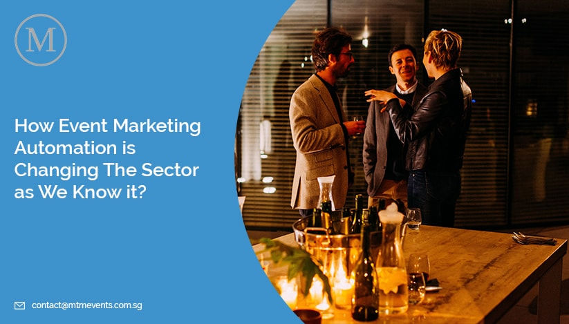 How Event Marketing Automation Is Changing The Sector As We Know It?