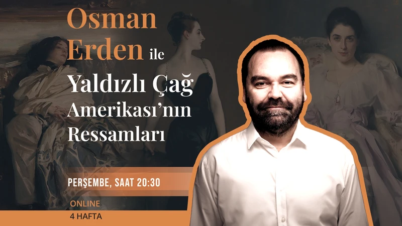 Osman Erden ile Yaldızlı Çağ Amerikası’nın Ressamları 