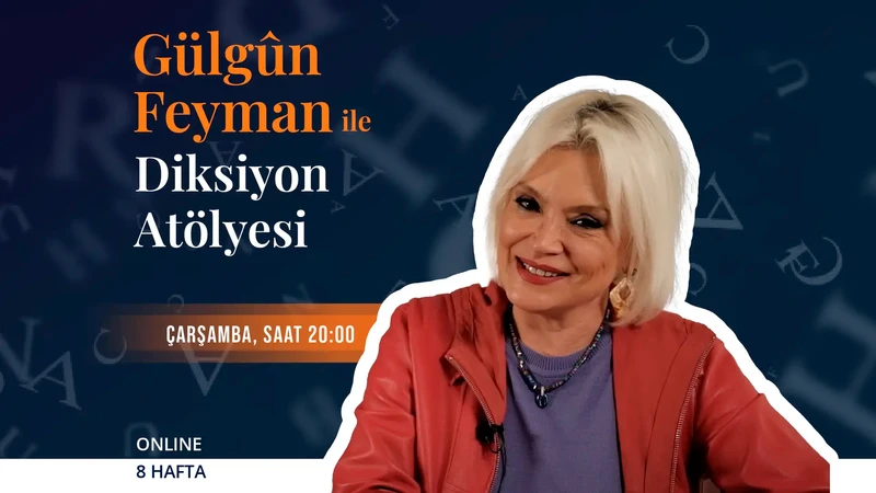 Gülgûn Feyman ile Diksiyon Atölyesi