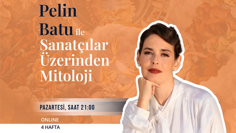 Dr. Pelin Batu ile Sanatçılar Üzerinden Mitoloji
