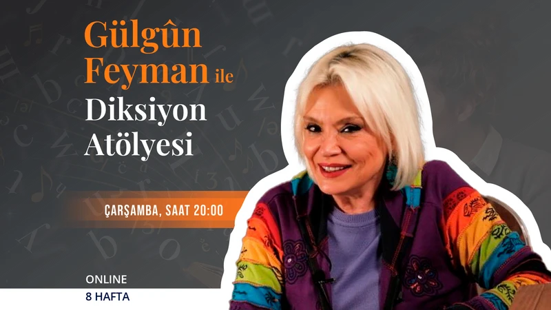 Gülgûn Feyman ile Diksiyon Atölyesi
