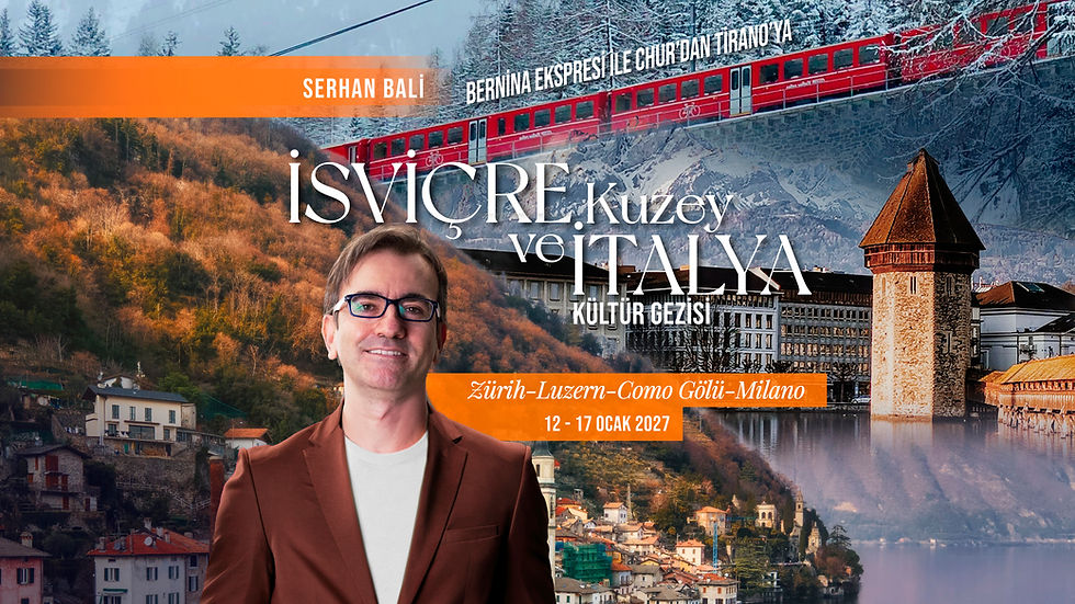 Serhan Bali ile İsviçre ve Kuzey İtalya