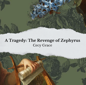 A Tragedy: The Revenge of Zephyrus