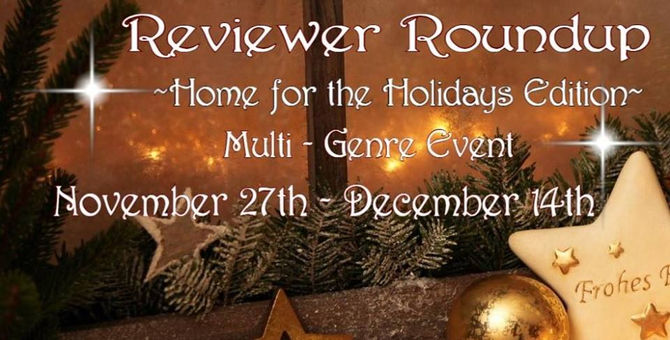 Reviewer Roundup ~ Home for the Holidays Edition
