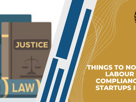 Things to note about Labour Law Compliances for Startups in India