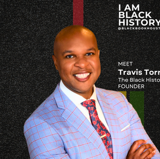 I AM BLACK HISTORY | Travis Torrence
