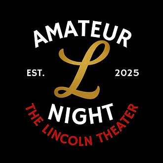 Amateur Night at The Lincoln Historic Theater is coming soon!
