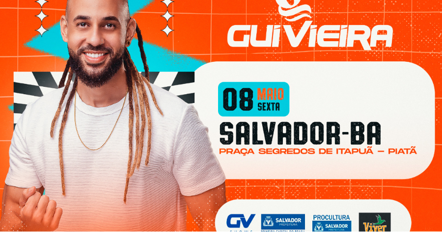 Gui Vieira faz show em Salvador nesta sexta (8 de maio) na Praça Segredos de Itapuã