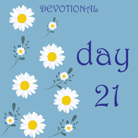 devotional - day 21