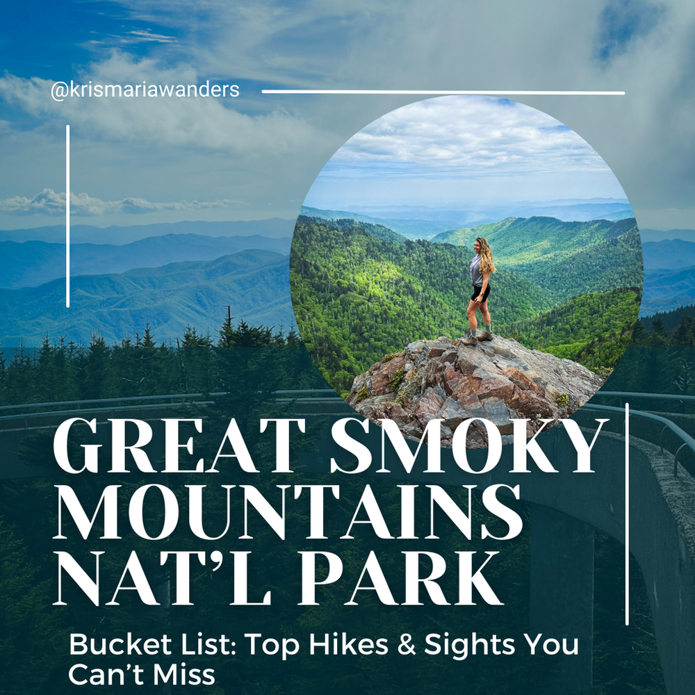 A girl stands on a rocky outcropping. Text says "Great Smoky Mountains National Park Bucket List: Top Hikes and Sights you Cant Miss"