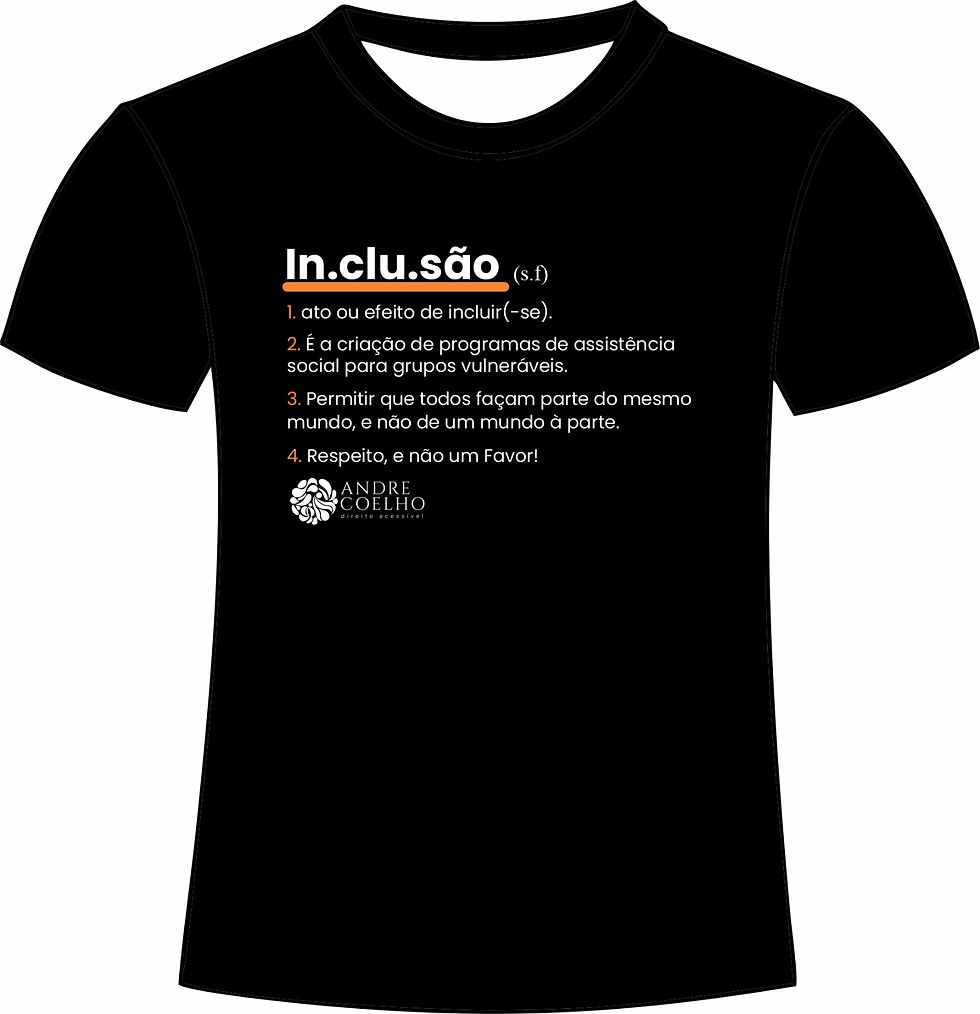 Camisa Inclusão - Tamanho: P, M,G