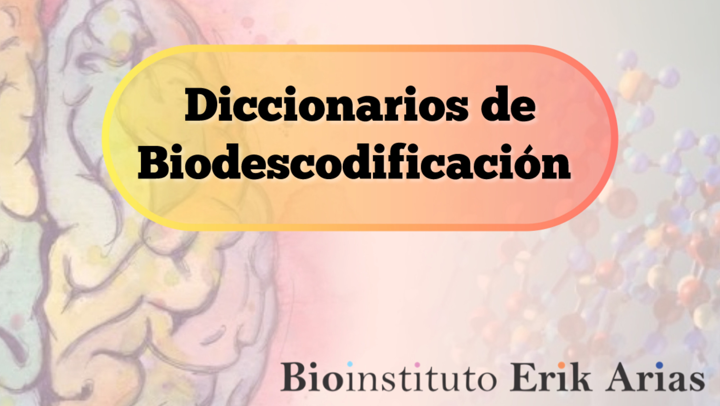 Diccionarios Biodescodificación | Erik Arias