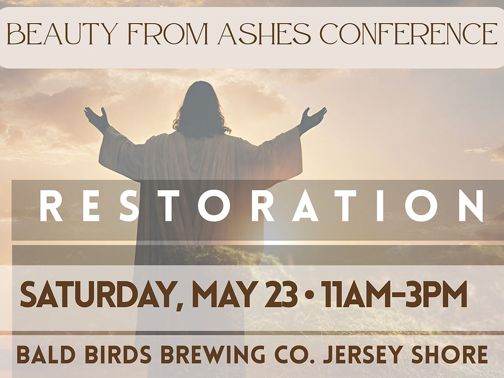 Beauty From Ashes "Restoration" Women's Conference