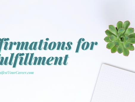 Career Affirmations for Job Fulfillment