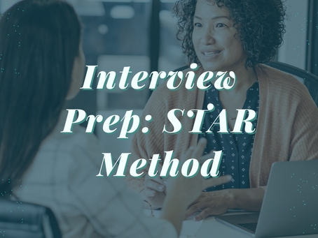 Interview Prep: Using the STAR Method