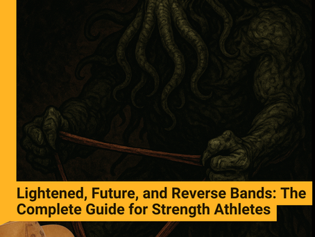 Lightened, Future, and Reverse Bands: The Complete Guide for Strength Athletes