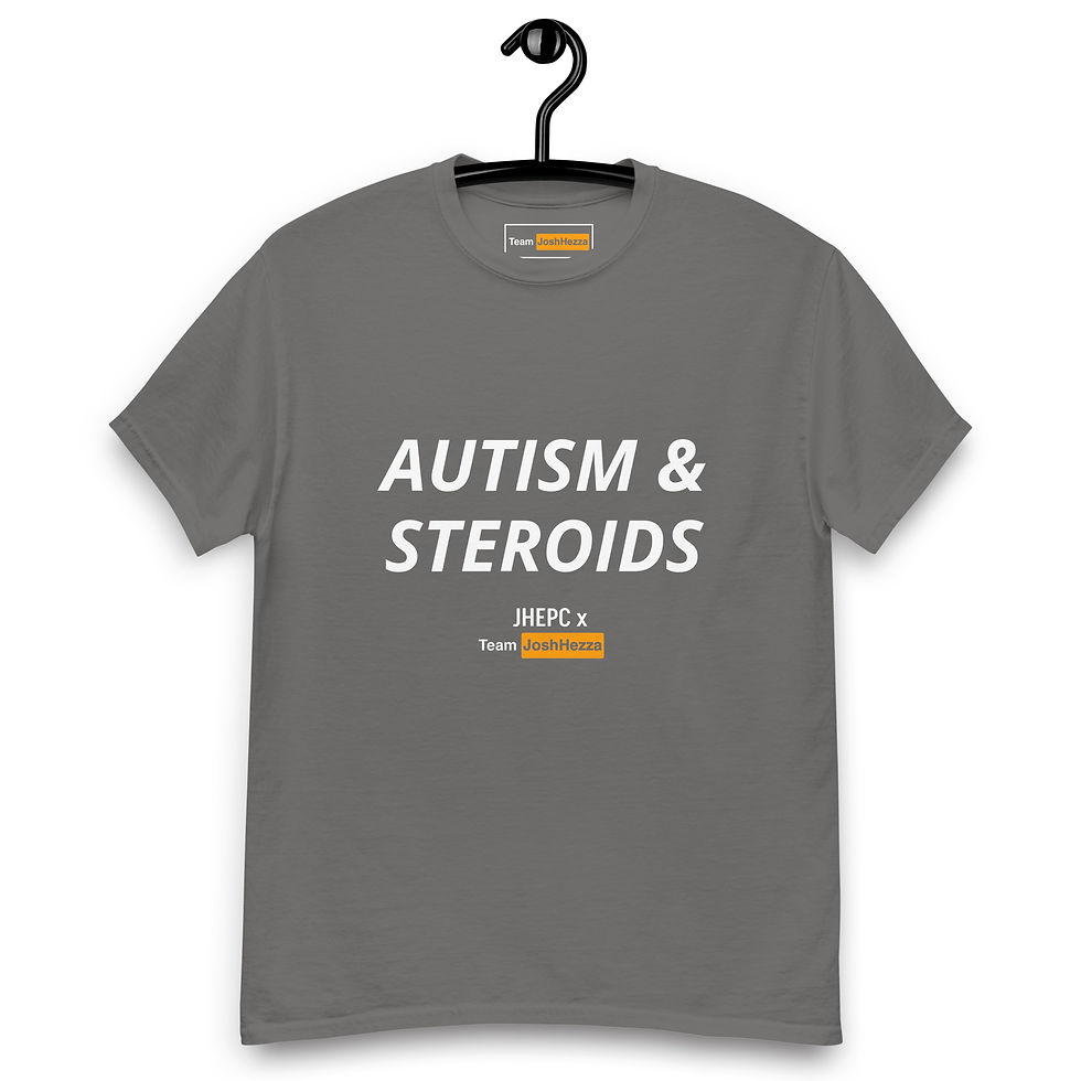 Thumbnail: Autism and Steroids, JHEPCxTJH Unisex classic tee