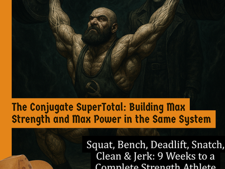 The Conjugate SuperTotal: Building Max Strength and Max Power in the Same System