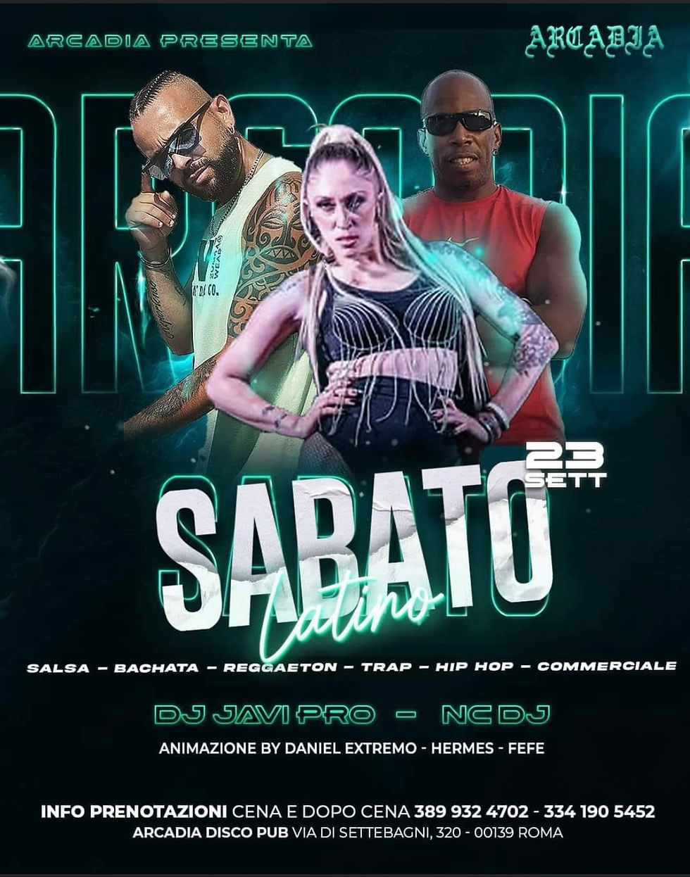 Sabato 23/09 - Arcadia - Sabato Latino