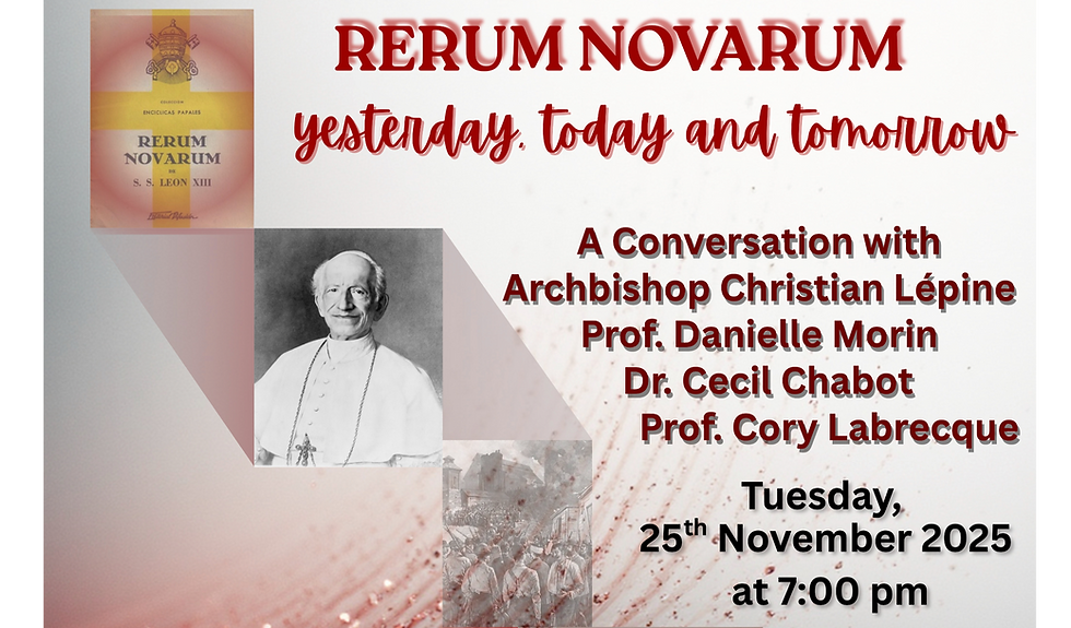 Rerum Novarum - Yesterday, Today and Tomorrow
